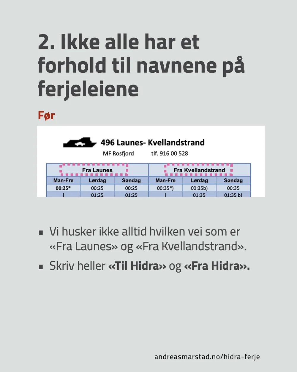 Opprinnelig tabell med navn på ferjeleier