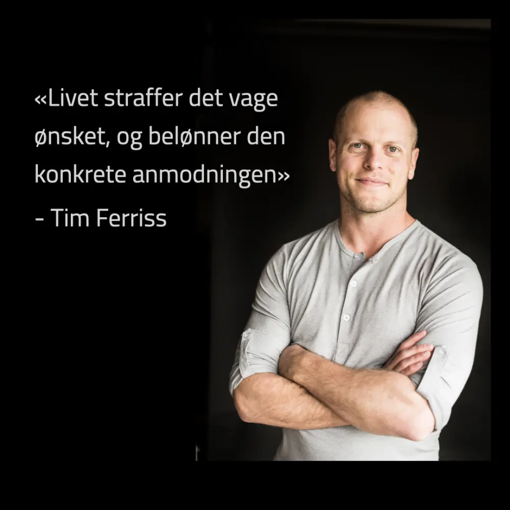 Tim Ferriss: Life rewards the specific ask